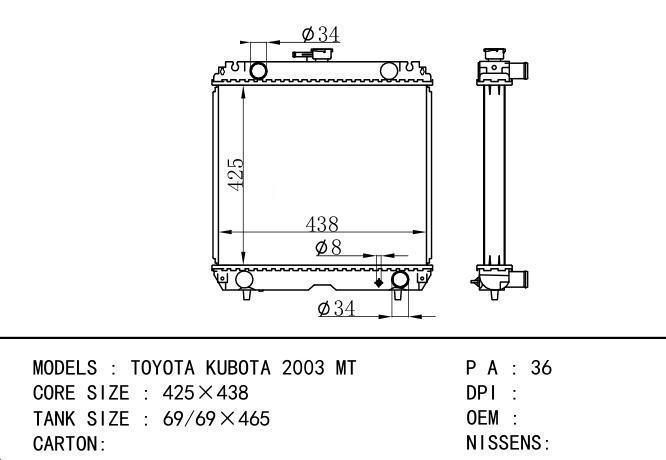  Car Radiator for TOYOTA TOYOTA KUBOTA 2003 MT