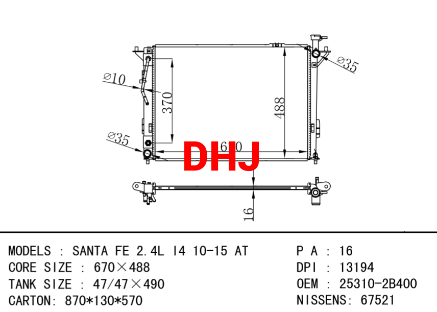 HYUNDAI Radiator 25310-2B400 25310-2B600 NISSENS: 67521 SANTA FE 2.4L I4 10-15 AT