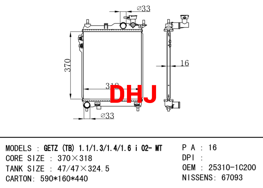 HYUNDAI Radiator 25310-1C200 NISSENS:67093 GETZ PRIME (TB)