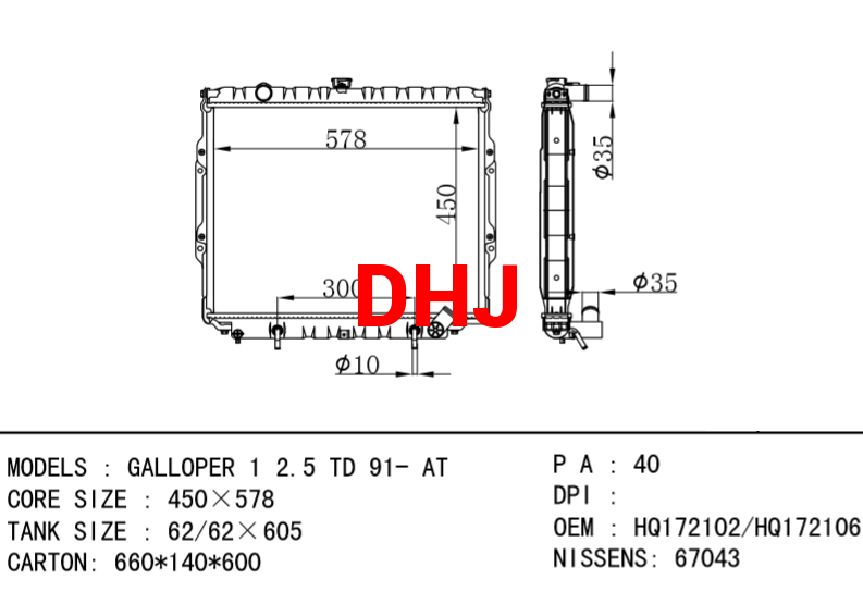 HYUNDAI Radiator HQ172102/HQ172106 NISSENS:67043 GALLOPER 1 2.5 TD 91- AT