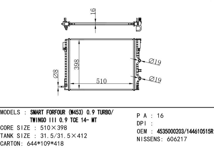 RENAULT SMART FORFOUR RADIATOR OEM:4535000203/144610515R NISSENS:606217