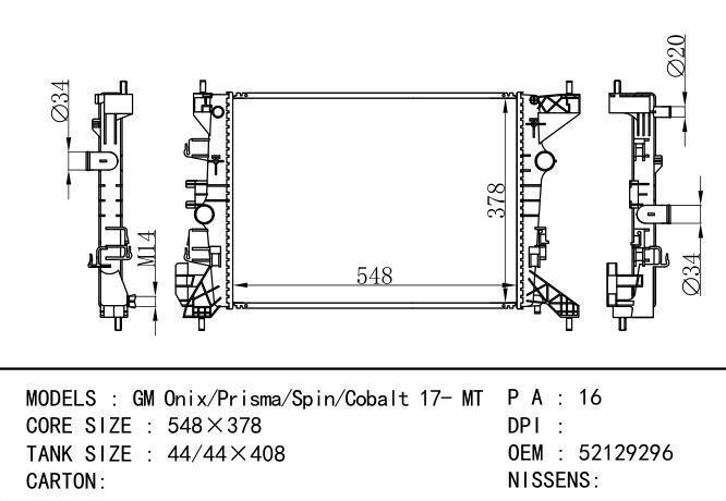 52129296   Car Radiator for  GM,DODGE GM Onix/Prisma/Spin/Cobalt 17- MT