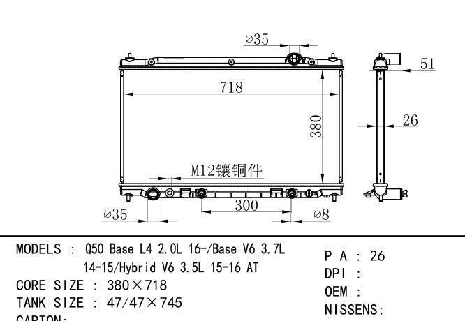  Car Radiator for NISSAN  Q50 Base L4 2.0L 16-/Base V6 3.7L 14-15/Hybrid V6 3.5L 