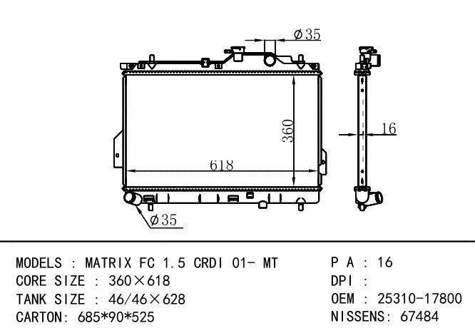 25310-17800 Car Radiator for Hyundai  MATRIX FC 1.5 CRDI 01- MT