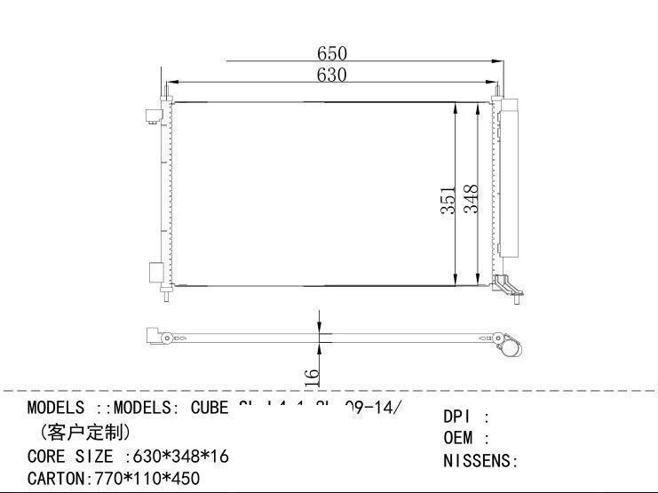  Condenser for NISSAN MODELS : CUBE SL L 4 1.8L 09-14/ ( )